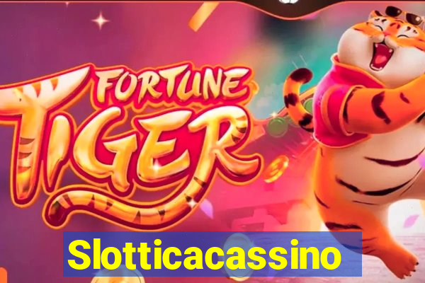 Slotticacassino