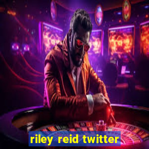 riley reid twitter