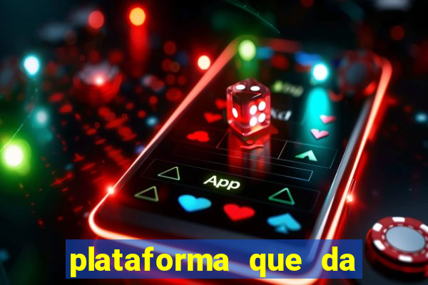 plataforma que da dinheiro no cadastro sem deposito