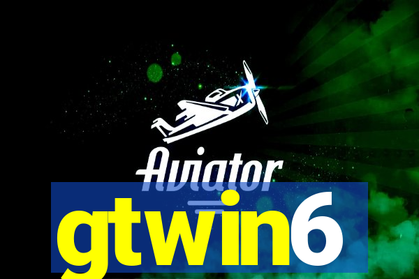 gtwin6