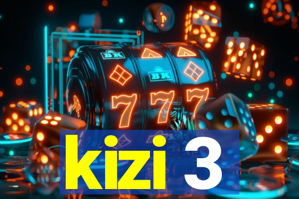 kizi 3