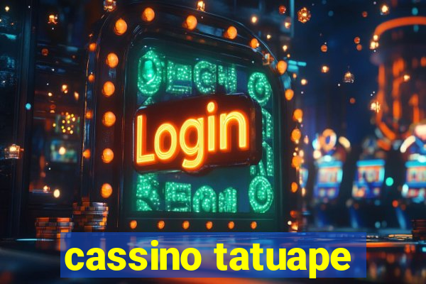 cassino tatuape