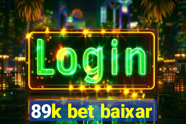 89k bet baixar