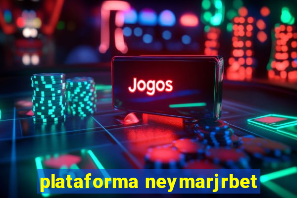 plataforma neymarjrbet