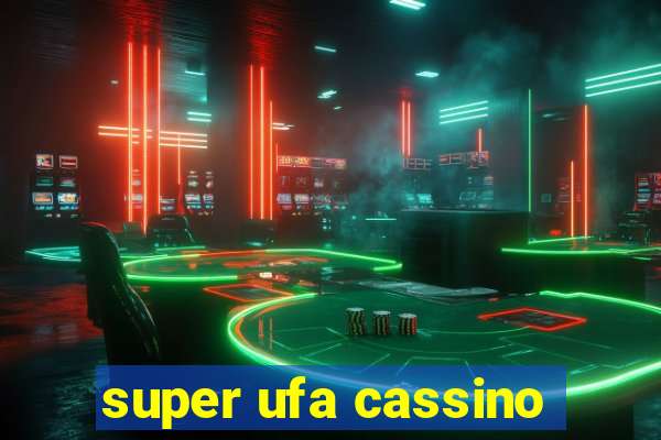 super ufa cassino