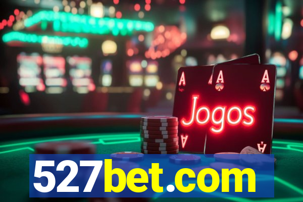 527bet.com