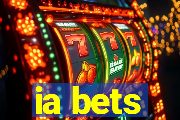 ia bets