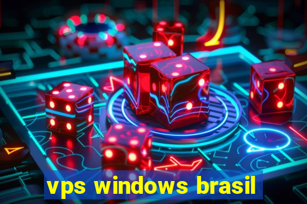 vps windows brasil