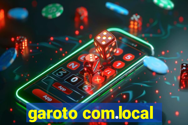 garoto com.local