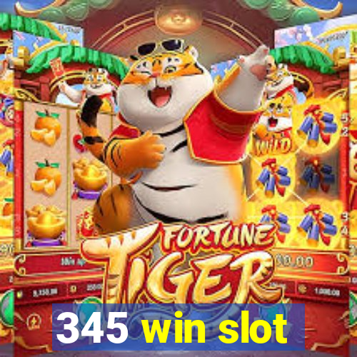 345 win slot