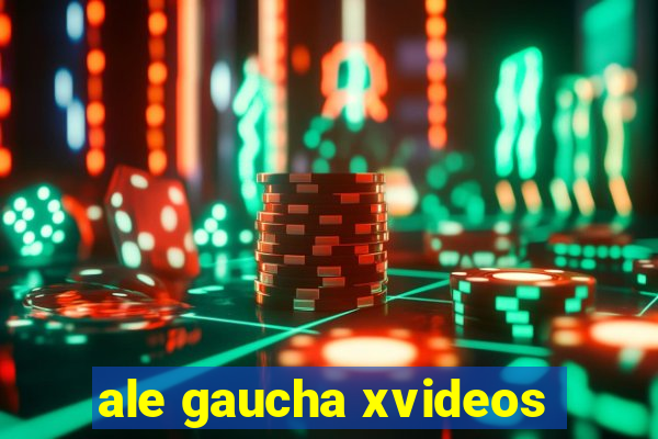 ale gaucha xvideos