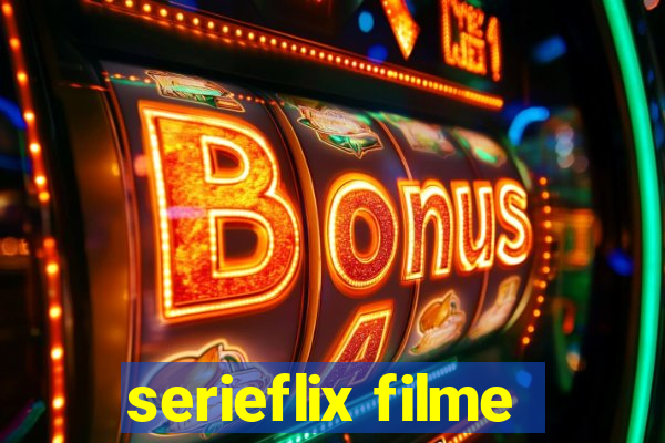 serieflix filme