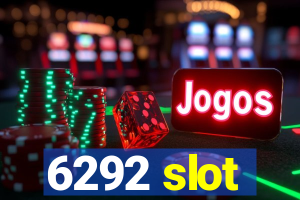 6292 slot