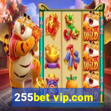 255bet vip.com