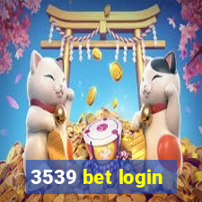 3539 bet login