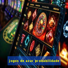 jogos de azar probabilidade