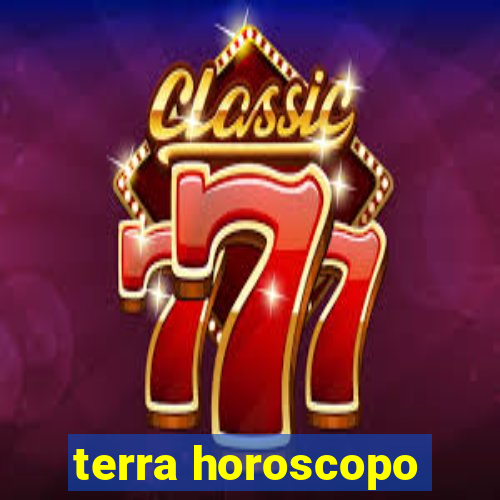 terra horoscopo