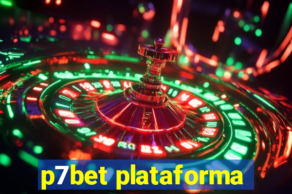 p7bet plataforma