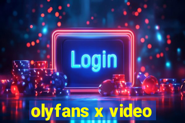 olyfans x video