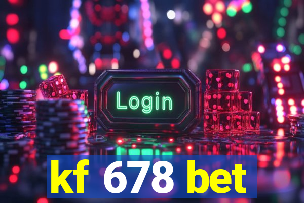 kf 678 bet