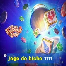 jogo do bicho 1111