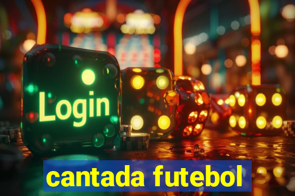 cantada futebol