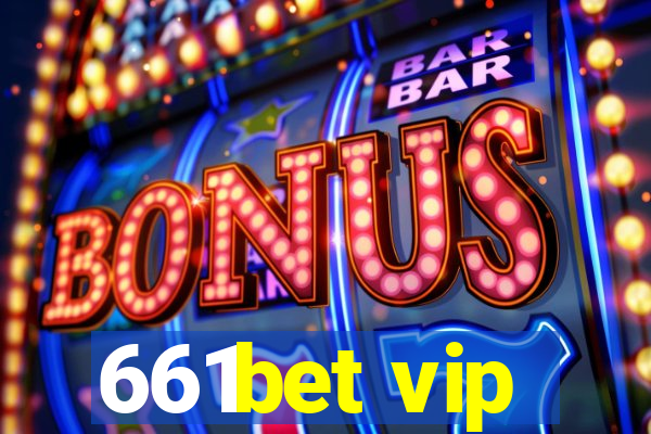 661bet vip