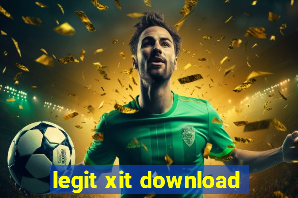 legit xit download