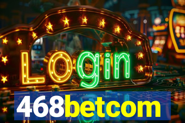 468betcom