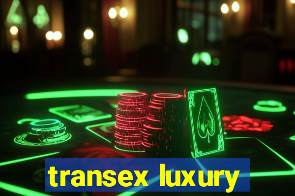 transex luxury