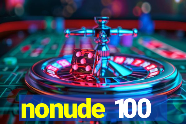 nonude 100