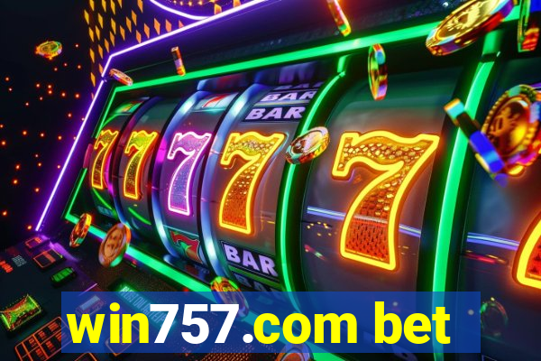 win757.com bet