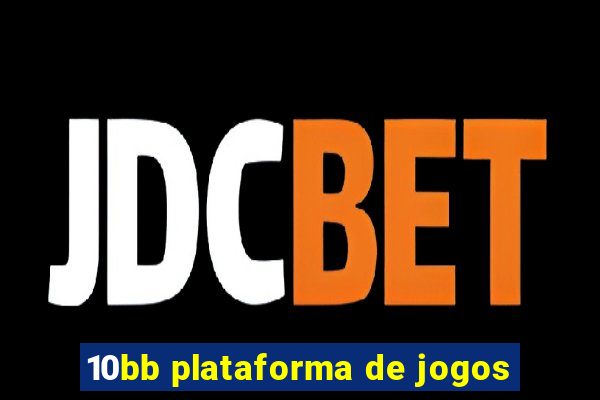 10bb plataforma de jogos