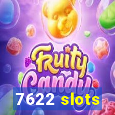 7622 slots