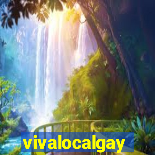 vivalocalgay