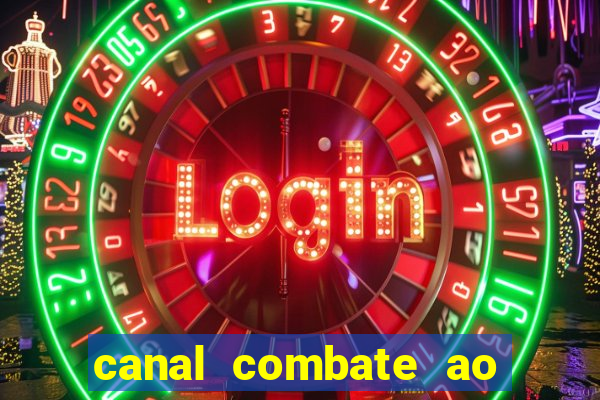 canal combate ao vivo online multicanais