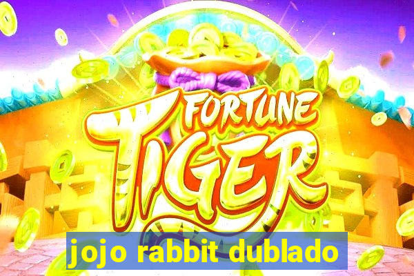 jojo rabbit dublado