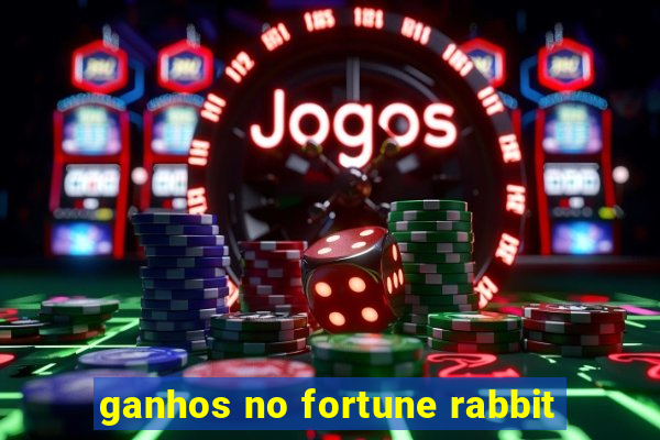 ganhos no fortune rabbit