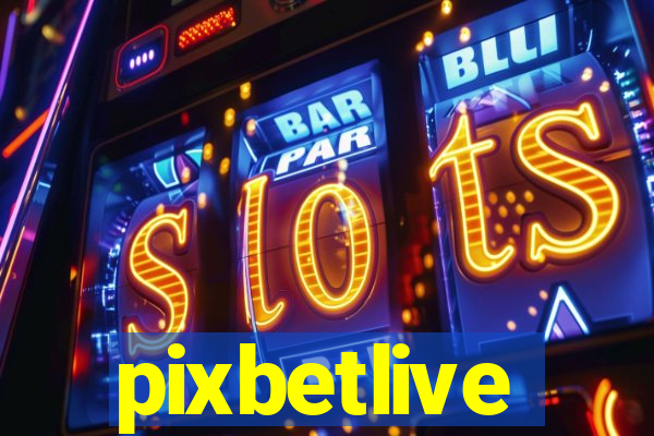 pixbetlive