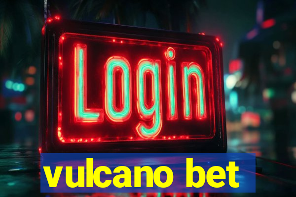 vulcano bet