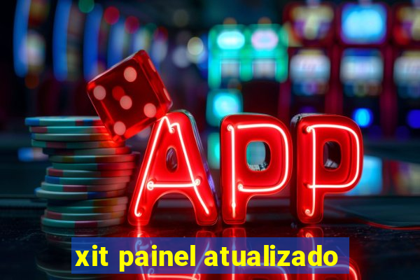 xit painel atualizado