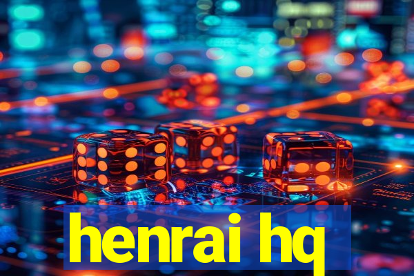 henrai hq