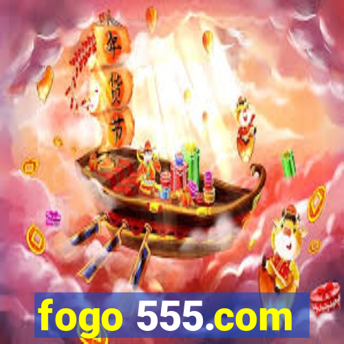 fogo 555.com