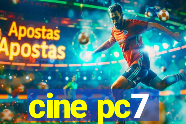 cine pc7