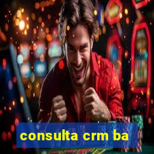 consulta crm ba