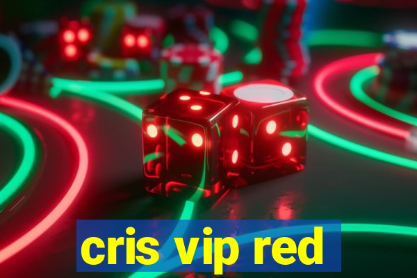 cris vip red