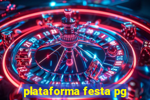 plataforma festa pg