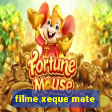 filme xeque mate