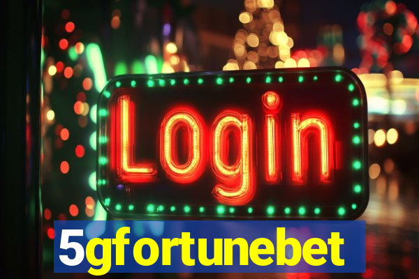 5gfortunebet