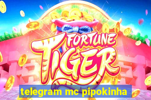 telegram mc pipokinha